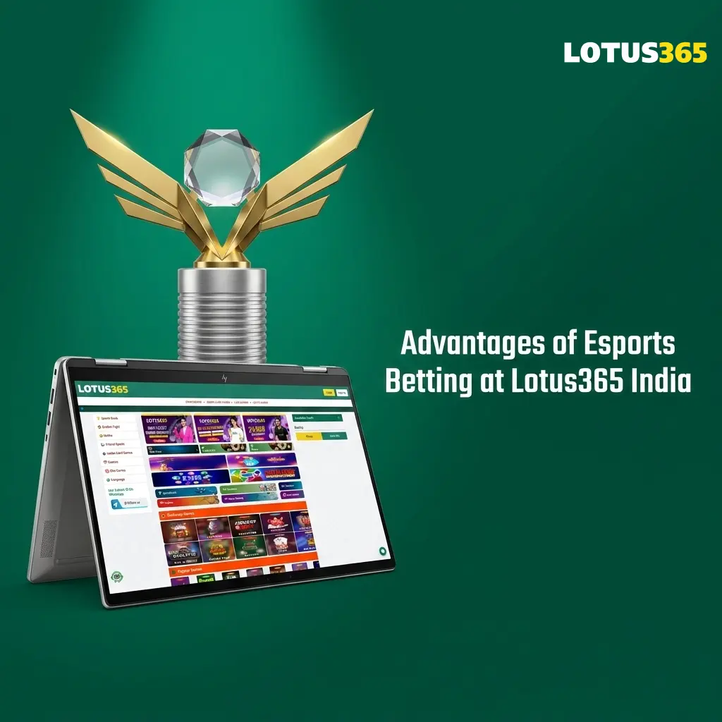Lotus365 India esports betting advantages including INR payments, cash out, live odds, mobile app, and 24/7 support