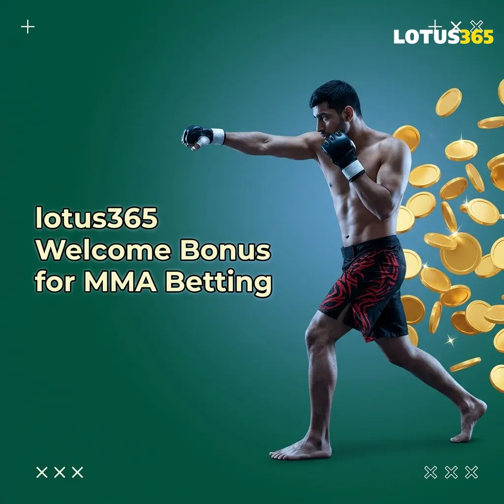 Lotus365 welcome bonus for MMA betting applied to sports wallet with rollover requirements on first deposit