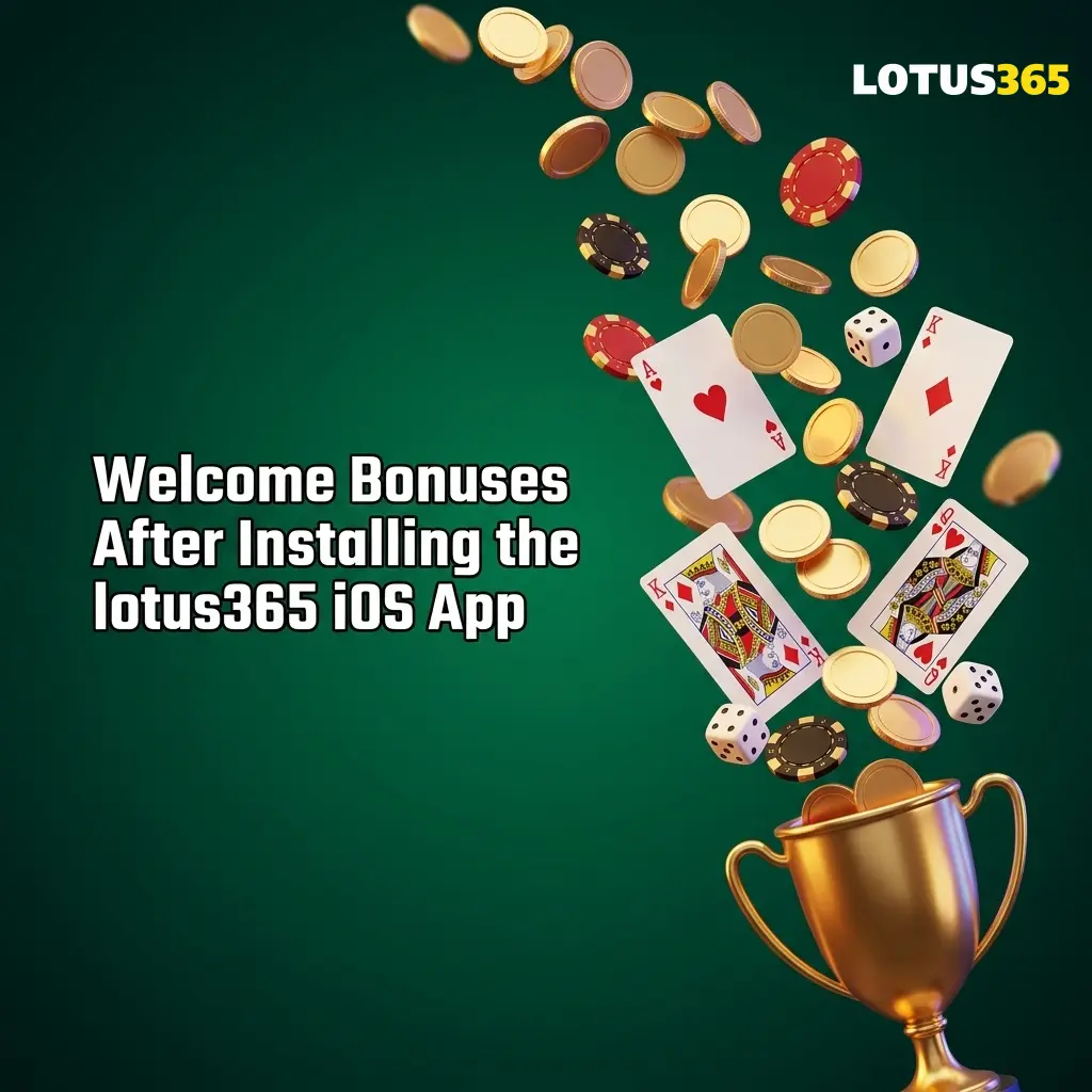 Lotus365 iOS app welcome bonuses including cash out, casino offers, reload bonuses, referral rewards and promo codes